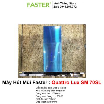 Máy Hút Mùi Faster Quattro Lux SM 70SL