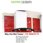 Máy Hút Mùi Faster FS 3588CH-70