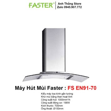 Máy Hút Mùi Faster FS EN91-70