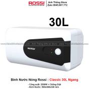 Bình Nước Nóng Rossi Classic 30L Ngang