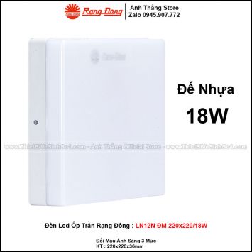 Đèn LED Ốp Trần Rạng Đông LN12N ĐM 220x220/18W