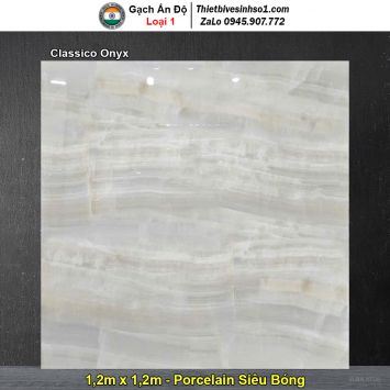 Gạch 1,2m x 1,2m Ấn Độ Classico Onyx