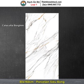 Gạch 80x160 Ấn Độ Calacutta Borghini Trắng Vân Đá