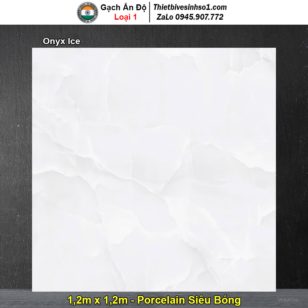 Gạch 1,2m x 1,2m Ấn Độ Onyx Ice