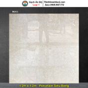 Gạch 1,2m x 1,2m Ấn Độ MAG