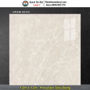 Gạch 1,2m x 1,2m Ấn Độ ORION BEIGE Vân Vàng Nâu