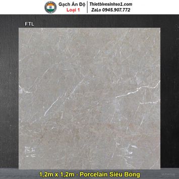 Gạch 1,2m x 1,2m Ấn Độ FTL Vân Đá Ghi