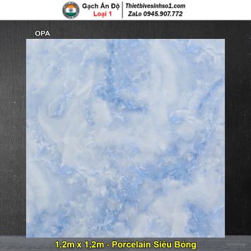 Gạch 1,2m x 1,2m Ấn Độ OPA Vân Đá Xanh
