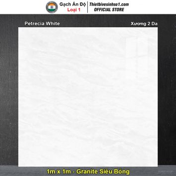 Gạch 1m x 1m Ấn Độ Petrecia White