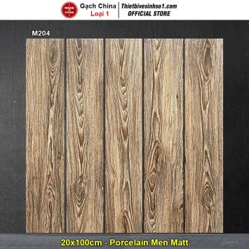 Gạch Giả Gỗ 20x100 Trung Quốc M204