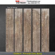 Gạch Giả Gỗ 15x80 Hoàn Mỹ Perfetto Thẻ Gỗ Bóng