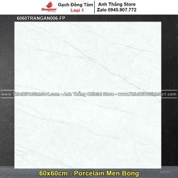Gạch 60x60 Đồng Tâm 6060TRANGAN006-FP