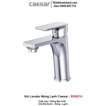 Vòi Lavabo Nóng Lạnh Caesar B500CU
