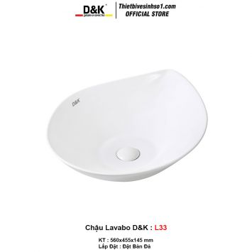 Chậu Lavabo Đặt Bàn D&K L33