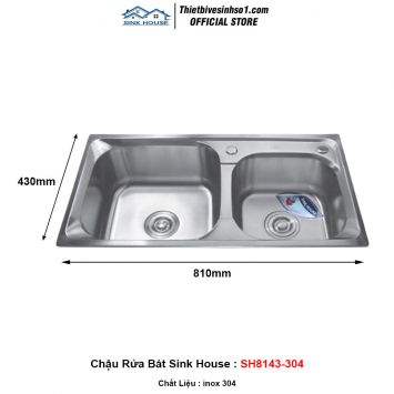 Chậu Rửa Bát Sink House SH8143-304