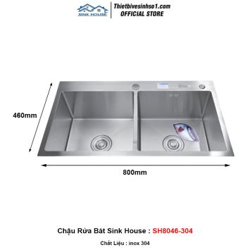 Chậu Rửa Bát Sink House SH8046-304