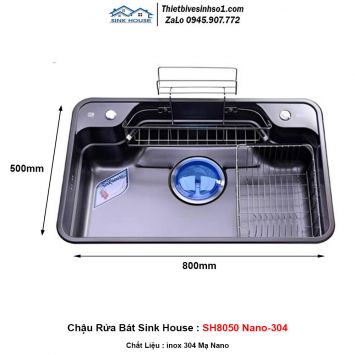 Chậu Rửa Bát Sink House SH8050 Nano-304
