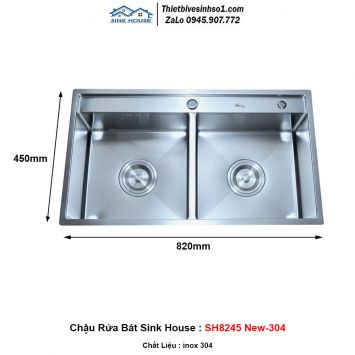 Chậu Rửa Bát Sink House SH8245 New-304