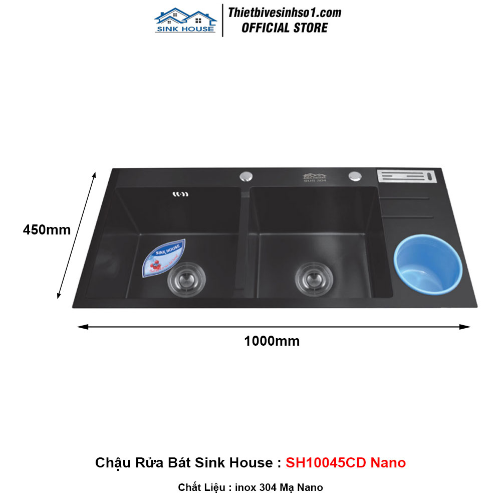 Chậu Rửa Bát Sink House SH10045CD Nano