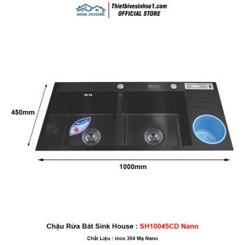 Chậu Rửa Bát Sink House SH10045CD Nano