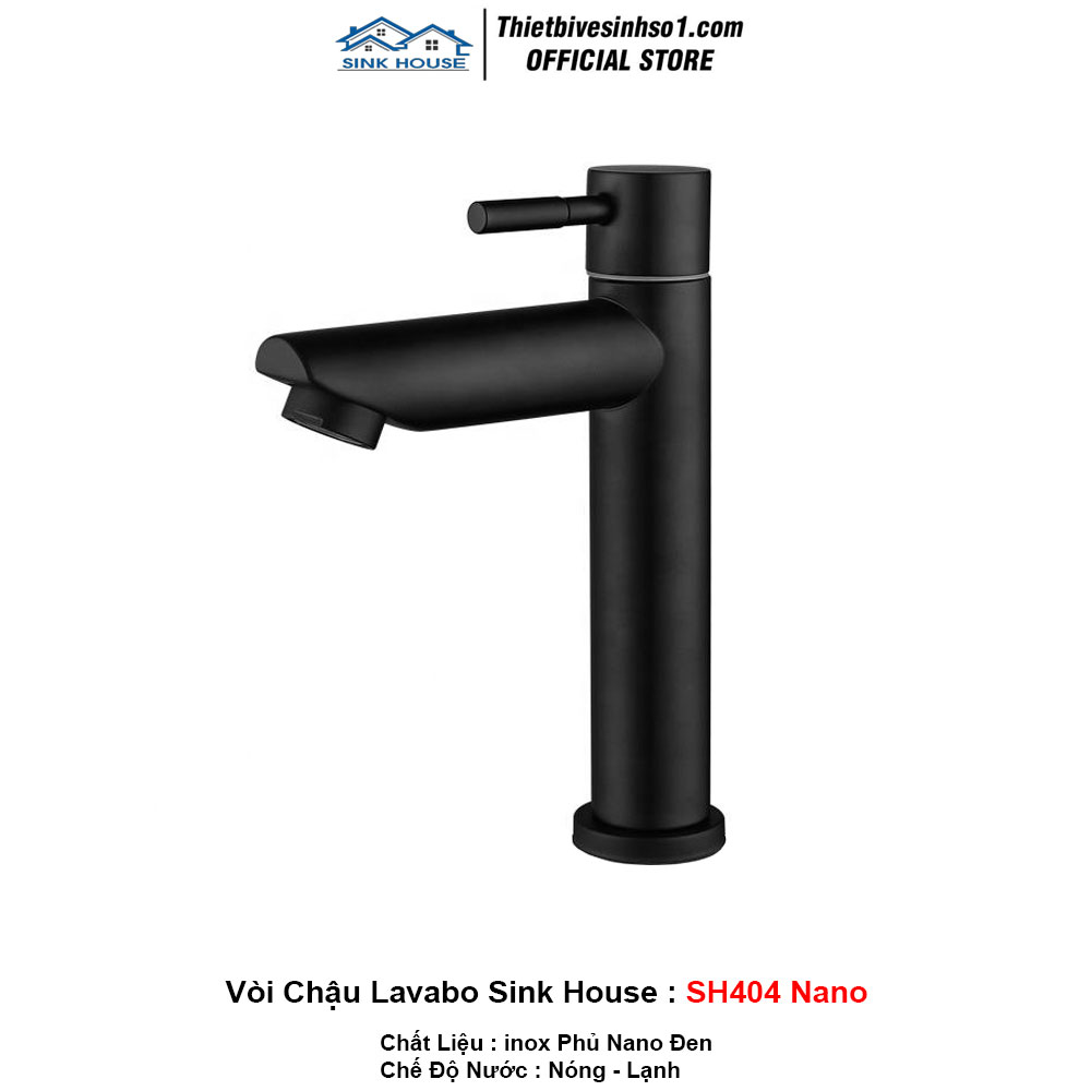 Vòi Chậu Lavabo Sink House SH404 Nano