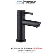 Vòi Chậu Lavabo Sink House SH403 Nano