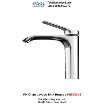 Vòi Chậu Lavabo Sink House SH9530V1