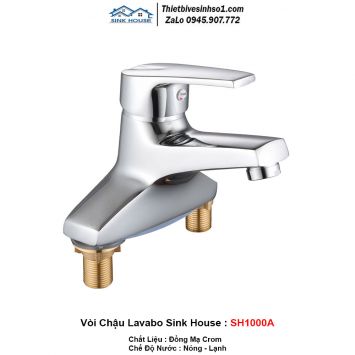 Vòi Chậu Lavabo Sink House SH1000A