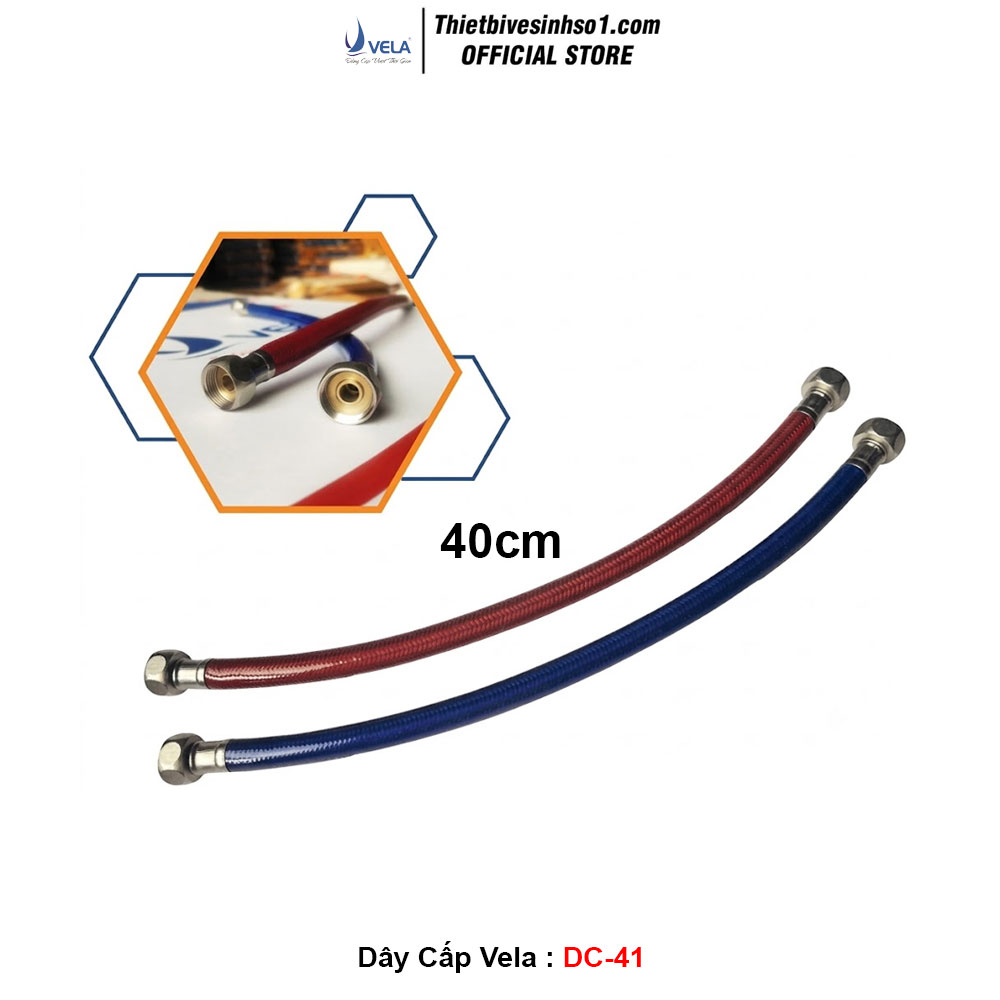 Dây Cấp Vela DC-41 Dây Cấp Vela DC-41