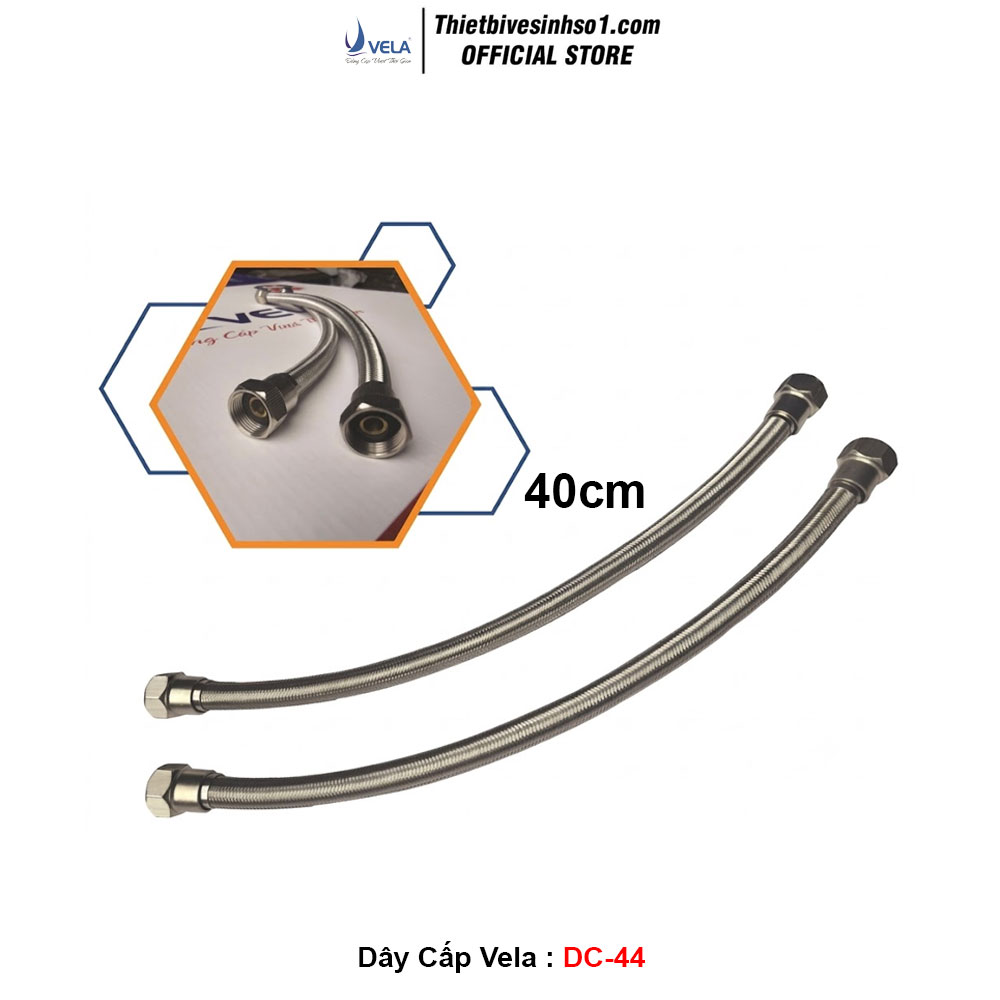 Dây Cấp Vela DC-44
