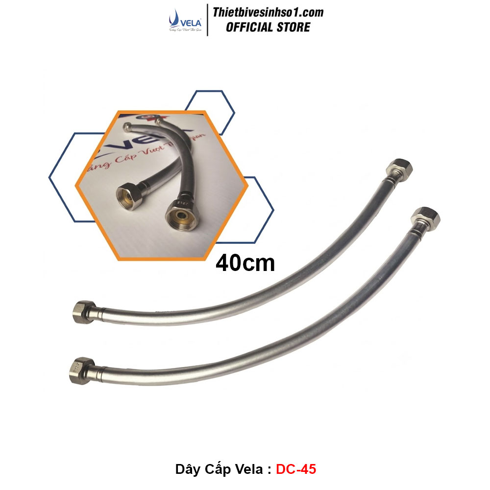 Dây Cấp Vela DC-45