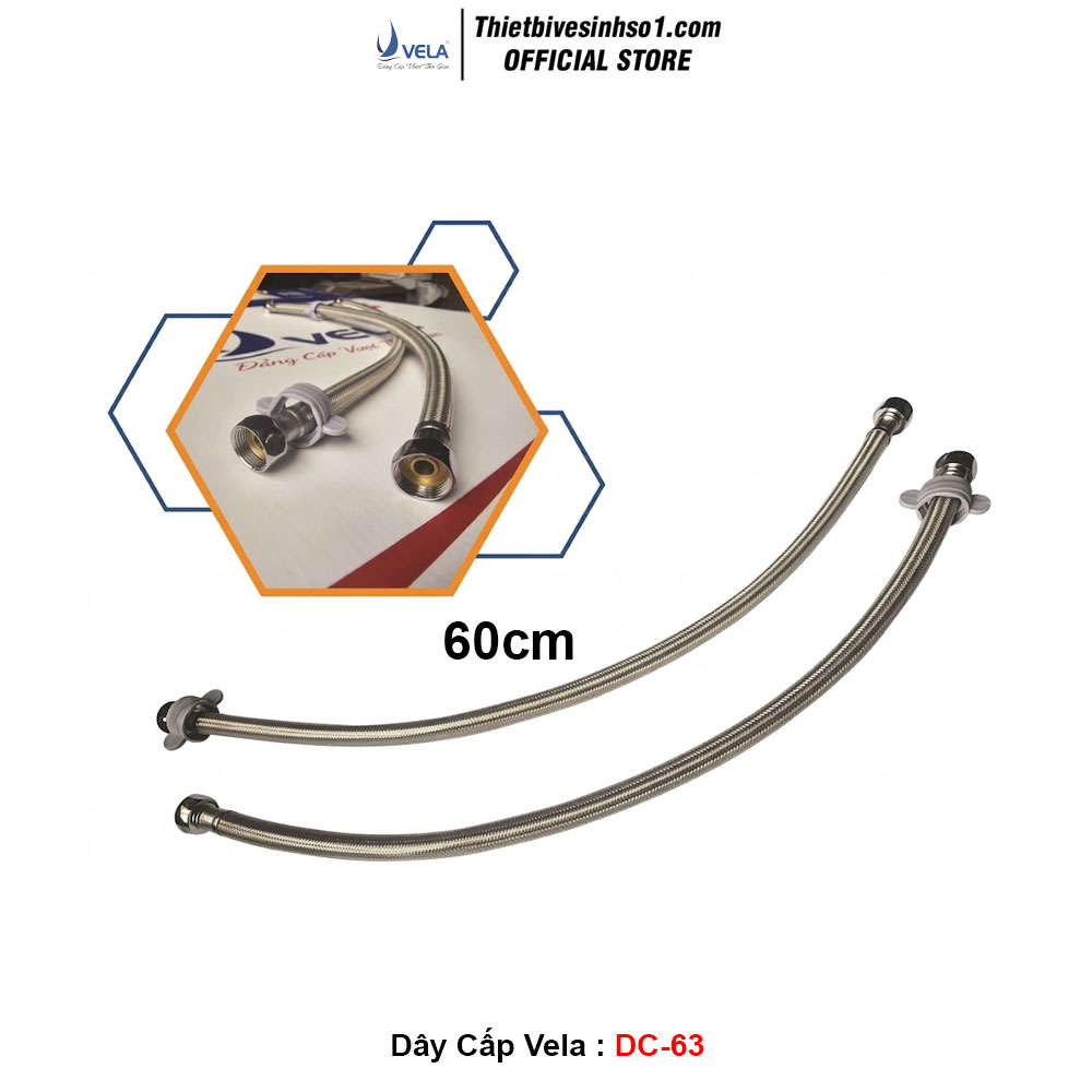 Dây Cấp Vela DC-63