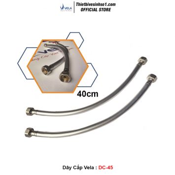 Dây Cấp Vela DC-45