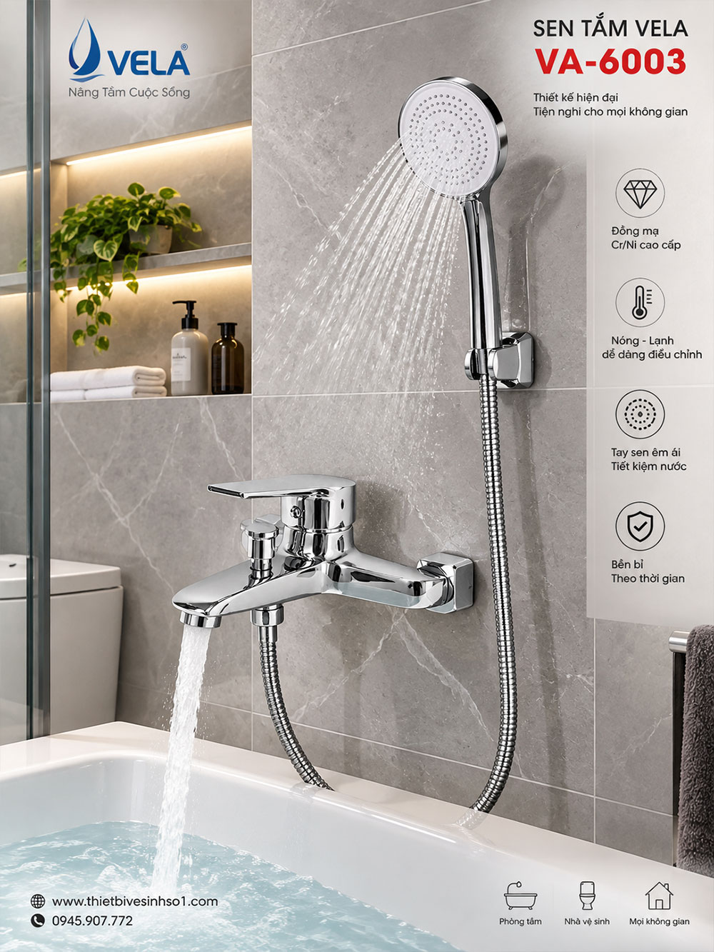 Sen Tắm Vela VA-6003 Sen Tắm Vela VA-6003