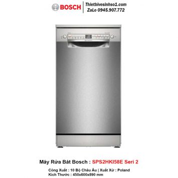 Máy Rửa Bát Bosch SPS2HKI58E Seri 2