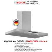 Máy Hút Mùi Bosch DWB97IM50 Serie 4