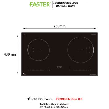 Bếp Từ Đôi Faster FS9989IN Seri 6.0