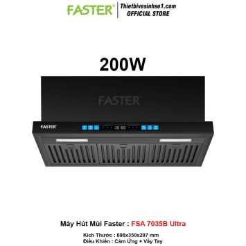 Máy Hút Mùi Faster FSA 7035B Ultra
