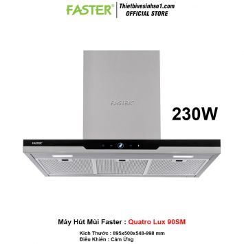Máy Hút Mùi Faster Quatro Lux 90SM