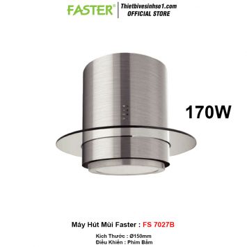 Máy Hút Mùi Faster FS 7027B