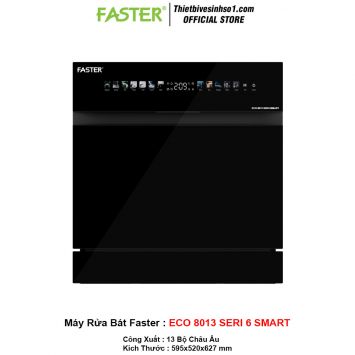 Máy Rửa Bát Faster ECO 8013 SERI 6 SMART