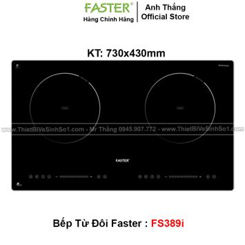 Bếp Từ Đôi Faster FS389i