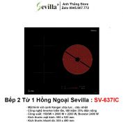 Bếp 2 Từ 1 Hồng Ngoại Sevilla SV-637IC