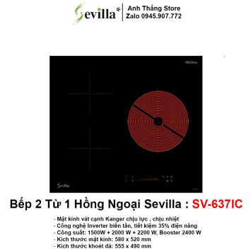Bếp 2 Từ 1 Hồng Ngoại Sevilla SV-637IC