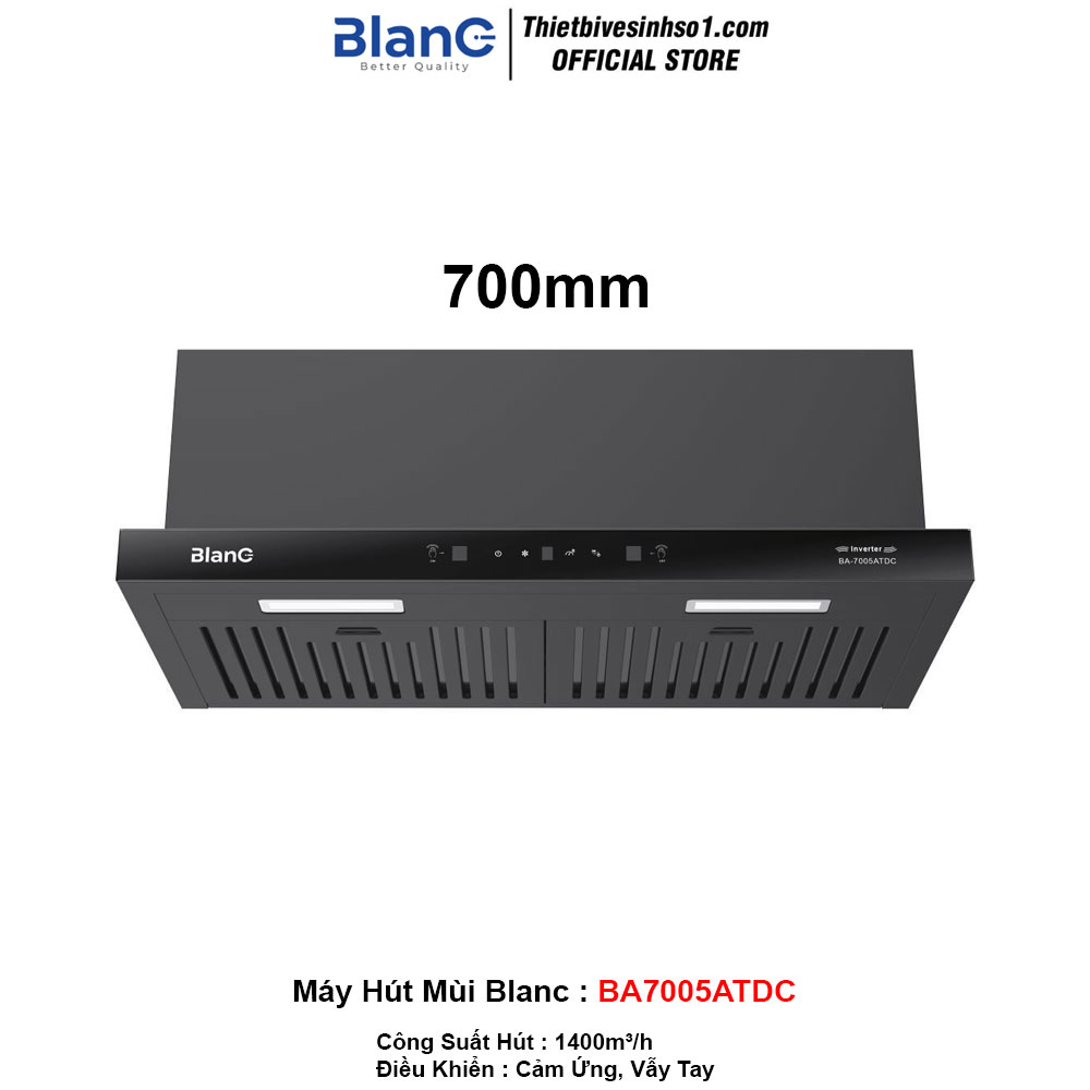 Máy Hút Mùi Blanc BA7005ATDC