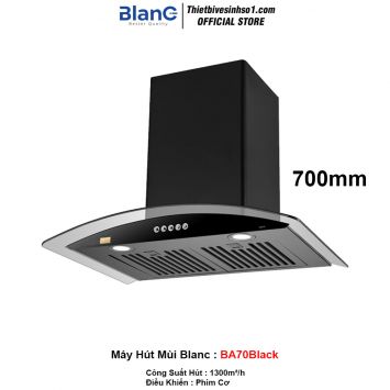 Máy Hút Mùi Blanc BA70Black