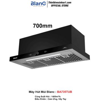 Máy Hút Mùi Blanc BA735TUB