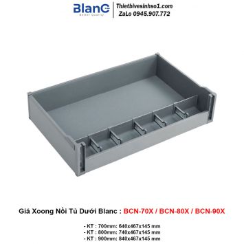 Giá Xoong Nồi Bát Đĩa Blanc BCN-70X-BCN-80X-BCN-90X