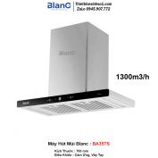 Máy Hút Mùi Blanc BA35TS