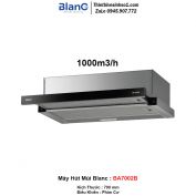 Máy Hút Mùi Blanc BA7002B